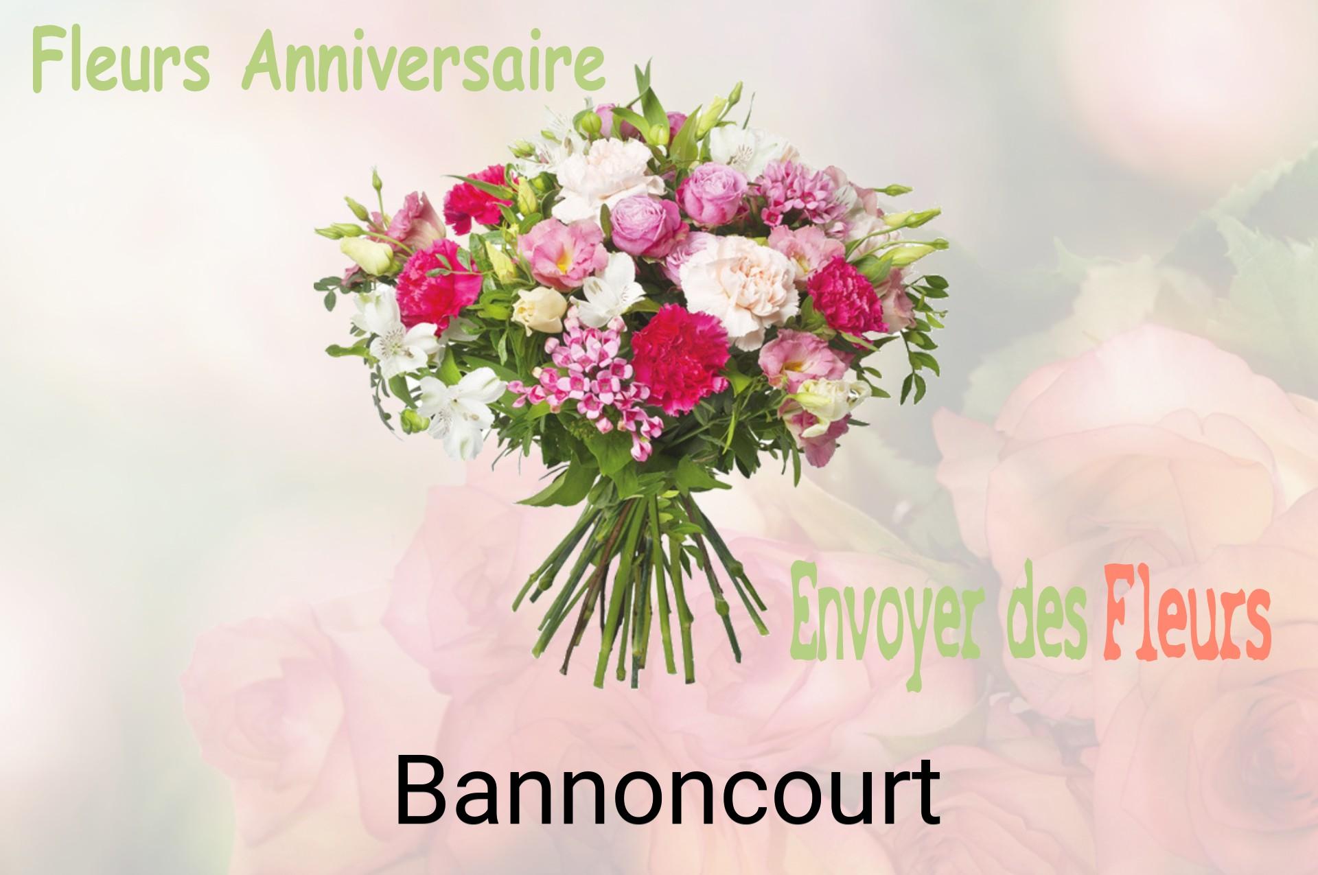 Bouquet de fleurs d’anniversaire livré à Bannoncourt